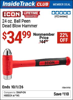 Harbor Freight Coupon ICON 24 OZ. BALL PEEN DEAD BLOW HAMMER Lot No. 59702 Valid: 12/31/69 - 10/1/26 - $34.99