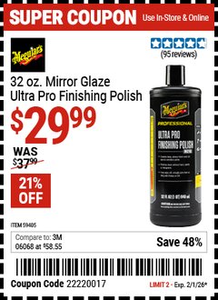 Harbor Freight Coupon MEGUIAR'S 32 OZ. MIRROR GLAZE ULTRA PRO FINISHING POLISH Lot No. 59405 Valid Thru: 2/1/26 - $29.99