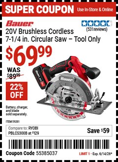 Harbor Freight Coupon BAUER 20V BRUSHLESS CORDLESS, 7-1/4 IN. CIRCULAR SAW Lot No. 59281 Expired: 6/14/26 - $69.99