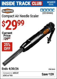 Harbor Freight ITC Coupon MCGRAW COMPACT AIR NEEDLE SCALER Lot No. 58646 Dates Valid: 12/31/69 - 4/30/26 - $29.99