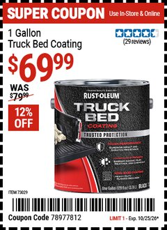 Harbor Freight Coupon RUST-OLEUM 1 GALLON TRUCK BED COATING Lot No. 73029 EXPIRES: 10/25/26 - $69.99