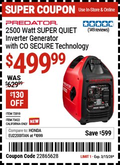 Harbor Freight Coupon PREDATOR 2500 WATT SUPER QUIET INVERTER GENERATOR WITH CO SECURE TECHNOLOGY, 49-STATE COMPLIANT Lot No. 72010/73422 Valid Thru: 3/15/26 - $499.99