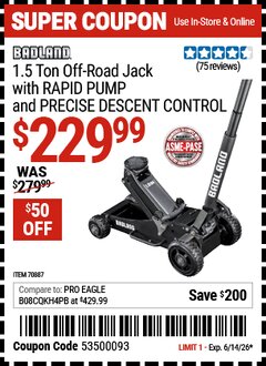Harbor Freight Coupon BADLAND 1.5 TON OFF-ROAD JACK WITH RAPID PUMP AND PRECISE DESCENT CONTROL Lot No. 70887 Expired: 6/14/26 - $229.99