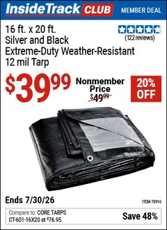 Harbor Freight ITC Coupon 16 FT. X 20 FT. SILVER AND BLACK EXTREME-DUTY WEATHER-RESISTANT 12 MIL TARP Lot No. 70916 Dates Valid: 12/31/69 - 7/30/26 - $39.99