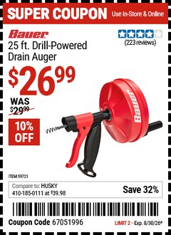 Harbor Freight Coupon BAUER 25 FT. DRILL-POWERED DRAIN AUGER Lot No. 59721 EXPIRES: 8/30/26 - $26.99