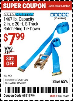 Harbor Freight Coupon HAUL-MASTER 1467 LB. CAPACITY, 2 IN. X 20 FT. E-TRACK RATCHETING TIE-DOWN Lot No. 70971 Valid Thru: 7/5/26 - $7.99