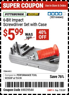 Harbor Freight Coupon PITTSBURGH 6-BIT IMPACT SCREWDRIVER SET WITH CASE Lot No. 64812 Valid Thru: 7/5/26 - $5.99