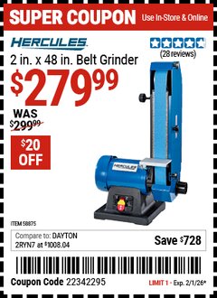 Harbor Freight Coupon HERCULES 2 IN. X 48 IN. BELT GRINDER Lot No. 58875 Expired: 2/1/26 - $279.99