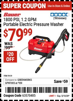 Harbor Freight Coupon BAUER 1800 PSI, 1.2 GPM PORTABLE ELECTRIC PRESSURE WASHER Lot No. 70139 Expired: 5/10/26 - $79.99