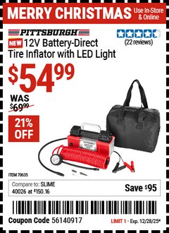 Harbor Freight Coupon PITTSBURGH 12V BATTERY-DIRECT TIRE INFLATOR WITH LED LIGHT Lot No. 70635 Expired: 12/28/25 - $54.99