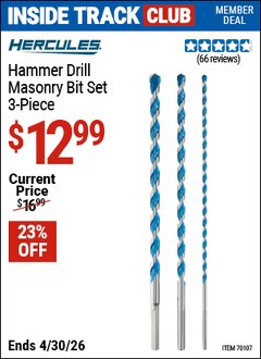 Harbor Freight ITC Coupon HERCULES HAMMER DRILL MASONRY BIT SET, 3-PIECE Lot No. 70107 Dates Valid: 12/31/69 - 4/30/26 - $12.99