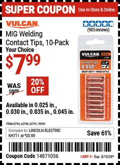 Harbor Freight Coupon VULCAN MIG WELDING CONTACT TIPS, 10-PACK Lot No. 63791/63796/63790/70999 Expired: 5/10/26 - $7.99
