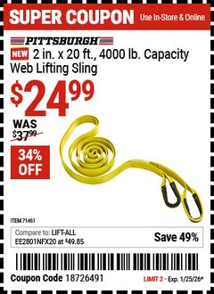 Harbor Freight Coupon PITTSBURGH 2 IN. X 20 FT., 4000 LB. CAPACITY WEB LIFTING SLING Lot No. 71461 Expired: 1/25/26 - $24.99