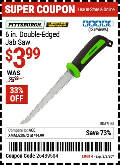 Harbor Freight Coupon PITTSBURGH 6 IN. DOUBLE-EDGED WALLBOARD SAW Lot No. 71145 EXPIRES: 3/8/26 - $3.99