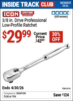 Harbor Freight ITC Coupon ICON 3/8 IN. DRIVE PROFESSIONAL LOW-PROFILE RATCHET Lot No. 56193 Dates Valid: 12/31/69 - 4/30/26 - $29.99
