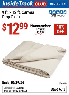 Harbor Freight ITC Coupon 9 X 12 CANVAS DROP CLOTH Lot No. 38109 Dates Valid: 12/31/69 - 10/29/26 - $12.99