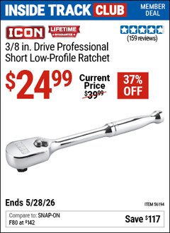 Harbor Freight ITC Coupon ICON 3/8 IN. DRIVE PROFESSIONAL SHORT LOW-PROFILE RATCHET Lot No. 56194 Expired: 5/28/26 - $24.99