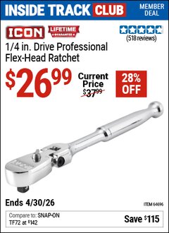 Harbor Freight ITC Coupon ICON 1/4 IN. DRIVE PROFESSIONAL FLEX-HEAD RATCHET Lot No. 64696 Dates Valid: 12/31/69 - 4/30/26 - $26.99