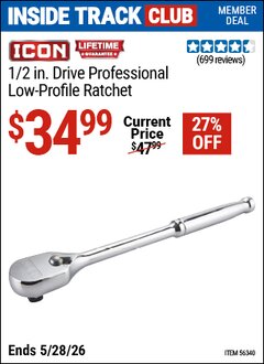 Harbor Freight ITC Coupon ICON 1/2 IN. DRIVE PROFESSIONAL LOW-PROFILE RATCHET Lot No. 56340 Expired: 5/28/26 - $34.99