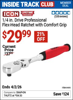Harbor Freight Coupon ICON 1/4 IN. DRIVE PROFESSIONAL FLEX-HEAD RATCHET WITH COMFORT GRIP Lot No. 64693 Valid: 12/31/69 - 3/2/26 - $29.99
