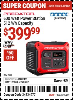 Harbor Freight Coupon PREDATOR 600 WATT POWER STATION, 512 WH CAPACITY Lot No. 70083 Valid Thru: 2/16/26 - $399.99