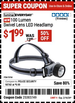 Harbor Freight Coupon LUMINAR EVERYDAY 100 LUMEN SWIVEL LENS LED HEADLAMP Lot No. 70768 Valid Thru: 2/16/26 - $1.99
