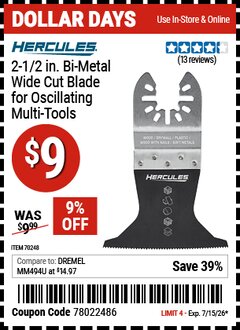Harbor Freight Coupon HERCULES 2-1/2 IN. BI-METAL WIDE CUT BLADE FOR OSCILLATING MULTI-TOOLS Lot No. 70248 EXPIRES: 7/15/26 - $9