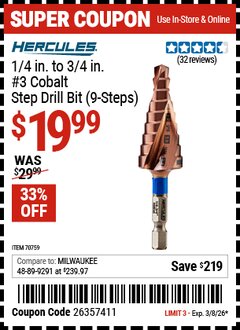 Harbor Freight Coupon HERCULES 1/4 IN. TO 3/4 IN. #3 COBALT STEP DRILL BIT (9-STEPS) Lot No. 70759 EXPIRES: 3/8/26 - $19.99