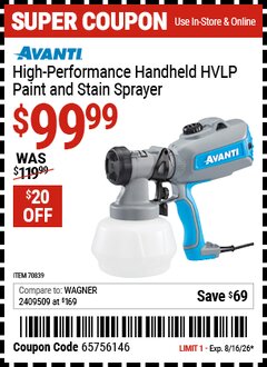 Harbor Freight Coupon AVANTI HIGH-PERFORMANCE HANDHELD HVLP PAINT AND STAIN SPRAYER Lot No. 70839 Expired: 8/16/26 - $99.99