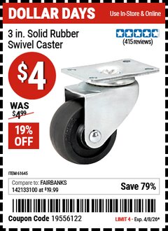Harbor Freight Coupon 3 IN. SOLID RUBBER SWIVEL CASTER Lot No. 61645 Expired: 4/8/26 - $4