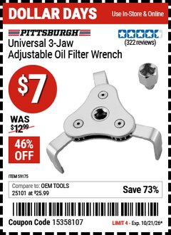 Harbor Freight Coupon PITTSBURGH UNIVERSAL 3-JAW ADJUSTABLE OIL FILTER WRENCH Lot No. 59175 EXPIRES: 10/21/26 - $7