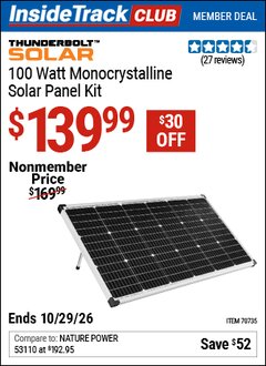 Harbor Freight ITC Coupon THUNDERBOLT SOLAR 100 WATT MONOCRYSTALLINE SOLAR PANEL KIT Lot No. 70735 Dates Valid: 12/31/69 - 10/29/26 - $139.99