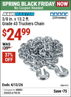 Harbor Freight Coupon HAUL-MASTER 3/8 IN. X 13.2 FT., GRADE 43 TRUCKERS CHAIN Lot No. 97711 Expired: 4/12/26 - $24.99