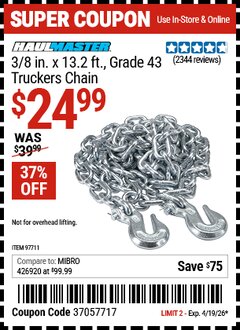 Harbor Freight Coupon HAUL-MASTER 3/8 IN. X 13.2 FT., GRADE 43 TRUCKERS CHAIN Lot No. 97711 Expired: 4/19/26 - $24.99