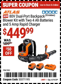 Harbor Freight Coupon ATLAS 80V DUAL-PORT BACKPACK BLOWER KIT WITH TWO 4 AH BATTERIES AND 5A RAPID CHARGER Lot No. 73521 Expired: 6/14/26 - $449.99