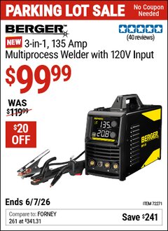 Harbor Freight Coupon BERGER 3-IN-1, 135 AMP MULTIPROCESS WELDER WITH 120V INPUT Lot No. 72271 Valid Thru: 6/7/26 - $99.99