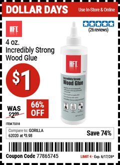 Harbor Freight Coupon HFT 4 OZ. INCREDIBLY STRONG WOOD GLUE Lot No. 73318 Valid Thru: 6/17/26 - $1