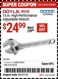 Harbor Freight Coupon DOYLE 15 IN. HIGH-PERFORMANCE ADJUSTABLE WRENCH Lot No. 70283 Expired: 6/21/26 - $24.99