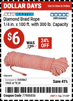 Harbor Freight Coupon HAUL-MASTER DIAMOND BRAID ROPE, 1/4 IN. X 100 FT. WITH 300 LB. CAPACITY Lot No. 64974 Valid Thru: 7/1/26 - $6