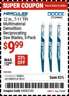 Harbor Freight Coupon HERCULES 12 IN., 7-11 TPI MULTIMATERIAL DEMOLITION RECIPROCATING SAW BLADES, 3-PACK Lot No. 58035 Expired: 7/5/26 - $9.99
