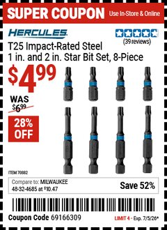 Harbor Freight Coupon HERCULES T25 IMPACT-RATED STEEL 1 IN. AND 2 IN. STAR BIT SET, 8-PIECE Lot No. 70882 Valid Thru: 7/5/26 - $4.99