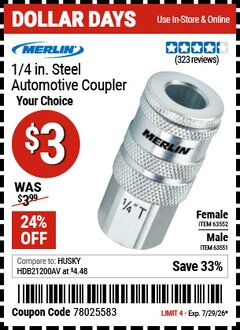 Harbor Freight Coupon MERLIN 1/4 IN. STEEL AUTOMOTIVE COUPLER Lot No. 63551/63552 Valid Thru: 7/29/26 - $3