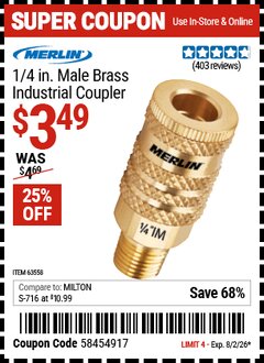 Harbor Freight Coupon MERLIN 1/4 IN. MALE BRASS INDUSTRIAL COUPLER Lot No. 63558 Valid Thru: 8/2/26 - $3.49