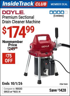 Harbor Freight Coupon DOYLE PREMIUM SECTIONAL DRAIN CLEANER MACHINE Lot No. 70605 Valid: 12/31/69 - 10/1/26 - $174.99