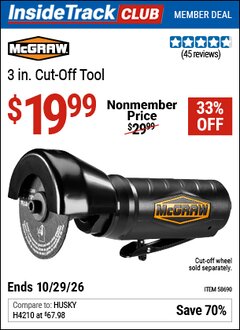 Harbor Freight ITC Coupon MCGRAW 3 IN. AIR CUT-OFF TOOL Lot No. 58690 Dates Valid: 12/31/69 - 10/29/26 - $19.99