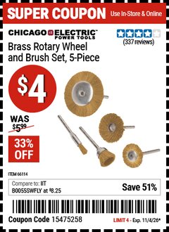 Harbor Freight Coupon CHICAGO ELECTRIC POWER TOOLS BRASS ROTARY WHEEL AND BRUSH SET, 5-PIECE Lot No. 66114 Valid Thru: 11/4/26 - $4