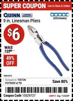 Harbor Freight Coupon QUINN 9 IN. LINESMAN PLIERS Lot No. 64574 Valid Thru: 11/4/26 - $6