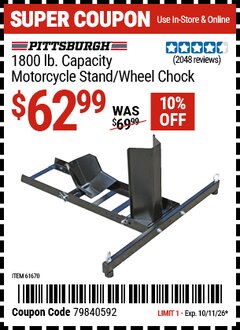 Harbor Freight Coupon PITTSBURGH 1800 LB. CAPACITY MOTORCYCLE STAND/WHEEL CHOCK Lot No. 61670 Expired: 10/11/26 - $62.99