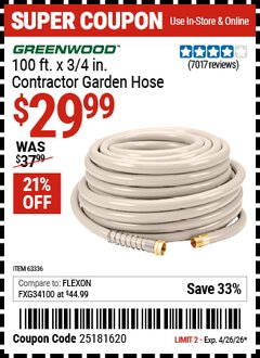 Harbor Freight Coupon GREENWOOD 100 FT. X 3/4 IN. CONTRACTOR GARDEN HOSE Lot No. 63336/61906 Valid Thru: 4/26/26 - $29.99