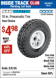 Harbor Freight ITC Coupon HAUL-MASTER 10 IN. PNEUMATIC TIRE Lot No. 30900/43612/67465 Valid Thru: 3/5/26 - $4.98